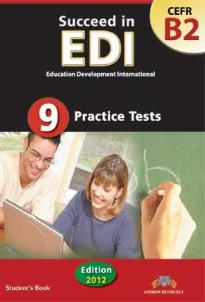 SUCCEED IN EDI B2 9 PRACTICE TESTS 2012 STUDENT'S BOOK