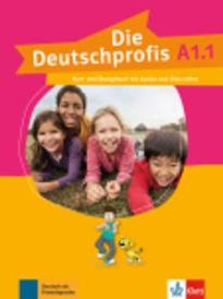 DIE DEUTSCHPROFIS A1.1 KURS - UND ÜBUNGSBUCH