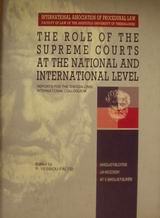 The Role of the Supreme Courts at the National and International Level