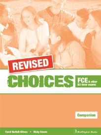 CHOICES B2 FCE COMPANION REVISED