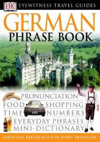 GERMAN PHRASE BOOK (EYEWITNESS PHRASEBOOK AND GUIDE) PB MINI