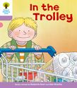 OXFORD READING TREE IN THE TROLLEY (STAGE 1+) PB