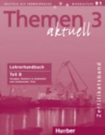 THEMEN AKTUELL 3 LEHRERHANDBUCH B