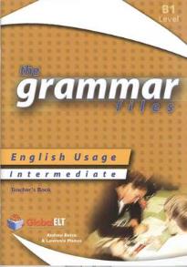 GRAMMAR FILES B1 TEACHER'S BOOK 