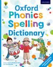 OXFORD PHONICS SPELLING DICTIONARY  PB