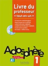 ADOSPHERE 'TOUT-EN-UN' 1 A1 PROFESSEUR (+ CD-ROM + CD) (INTRODUCTION METHODOLOGIQUE, CORRIGES, 8 TESTS PHOTOC.)