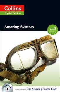 COLLINS ENGLISH READERS 2: AMAZING AVIATORS A2 + B1