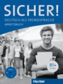 SICHER! B1+ ARBEITSBUCH (+ CD)