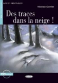 LES 2: DES TRACES DANS LA NEIGE (+ CD)