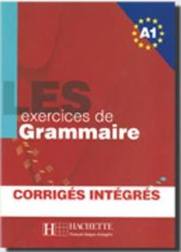 LES 500 EXERCICES DE GRAMMAIRE A1 (+ CORRIGES)