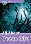 OXFORD READ & DISCOVER 4: ALL ABOUT OCEAN LIFE (+ CD) N/E