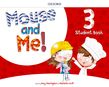 MOUSE AND ME 3 STUDENT'S BOOK ( + STICKERS & POP OUTS)