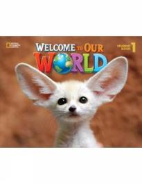 WELCOME TO OUR WORLD 1 STUDENT'S BOOK AMER. ED.