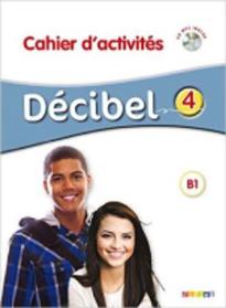 DECIBEL 4 B1.1 CAHIER (+ CD)