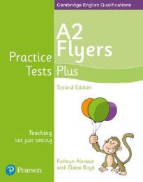 YOUNG LEARNERS FLYERS PRACTICE TESTS PLUS STUDENT'S BOOK 2ND ED