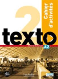 TEXTO 2 A2 CAHIER (+ AUDIO CD)