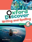 OXFORD DISCOVER 6 WRITING & SPELLING BOOK