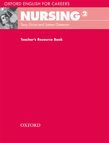 OXFORD ENGLISH FOR CAREERS : NURSING 2 TEACHER'S BOOK  RESOURCE