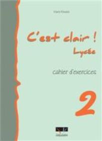 C'EST CLAIR LYCEE 2 CAHIER