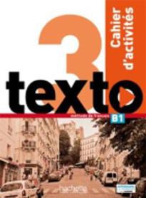 TEXTO 3 B1 CAHIER (+ AUDIO CD)