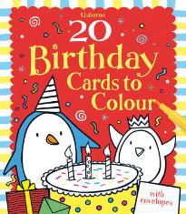 USBORNE ACTIVITY CARDS : 20 BIRTHDAY CARDS TO COLOUR PB