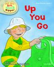 OXFORD READING TREE : READ WITH BIFF, CHIP AND KIPPER 1 UP YOU GO