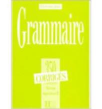 EXERCICES DE GRAMMAIRE, 350 SUPERIEUR 2 CORRIGES