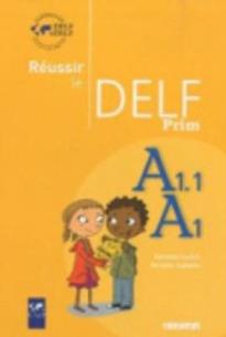 REUSSIR LE DELF PRIM A1.1