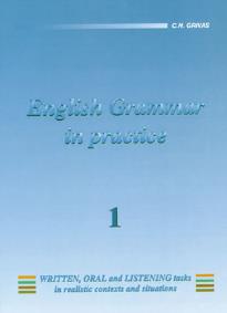 ENGLISH GRAMMAR IN PRACTICE 1