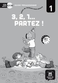 3, 2, 1… PARTEZ! 1 GUIDE PEDAGOGIQUE (+ CD)