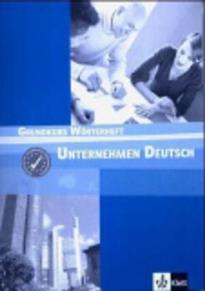 UNTERNEHMEN DEUTSCH A1 + A2 WOERTERHEFT