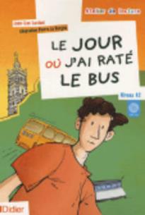 ADL : JOUR OU J' AI RATE LE BUS A2 (+ CD)