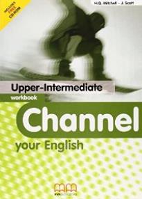 CHANNEL YOUR ENGLISH UPPER-INTERMEDIATE STUDENT'S BOOK