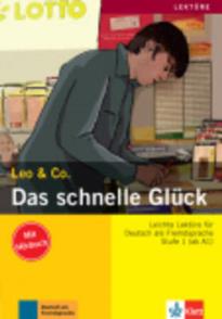 LEO & Co 1: DAS SCHNELLE GLUCK (+ AUDIO CD)