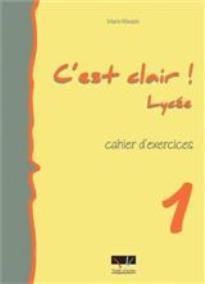 C'EST CLAIR LYCEE 1 CAHIER