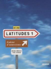 LATITUDES 1 A1 + A2 CAHIER (+ CD)