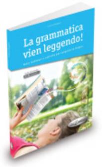 GRAMMATICA VIEN LEGGENDO B1 + B2