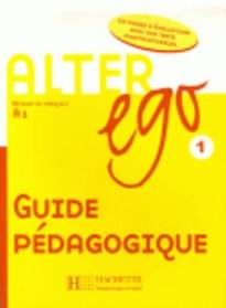 ALTER EGO 1 A1 GUIDE PEDAGOGIQUE