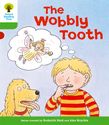 OXFORD READING TREE THE WOBBLY TOOTH (STAGE 2) PB