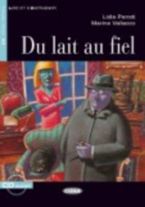 LES 2: DU LAIT AU FIEL NOUVELLE ÉDITION (+ CD)