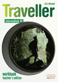 TRAVELLER B1 INTERMEDIATE TEACHER'S BOOK  WORKBOOK