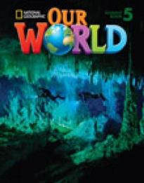 OUR WORLD 5 STUDENT'S BOOK (+ CD-ROM) - NATIONAL GEOGRAPHIC- BRITISH ED.