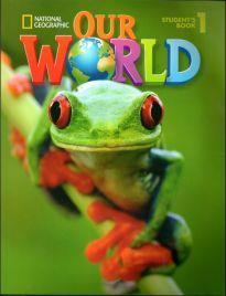 OUR WORLD 1 STUDENT'S BOOK (+ CD-ROM & ALPHABET BOOK) - NATIONAL GEOGRAPHIC - BRITISH ED.