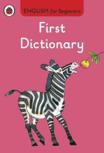 ENGLISH FOR BEGINNERS : FIRST DICTIONARY HC