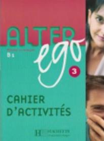 ALTER EGO 3 B1 CAHIER