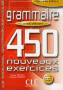 NOUVEL ENTRAINEZ-VOUS: GRAMMAIRE 450 EXERCICES DEBUTANT N/E