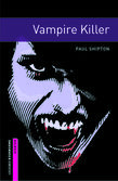 OBW LIBRARY STARTER: VAMPIRE KILLER - SPECIAL OFFER N/E