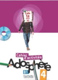 ADOSPHERE 4 B1 CAHIER (+ CD-ROM)