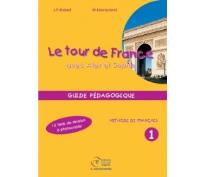 LE TOUR DE FRANCE 1 GUIDE PEDAGOGIQUE