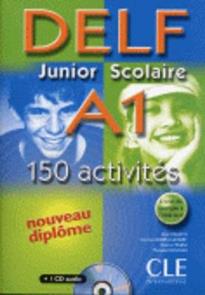 DELF JUNIOR ET SCOLAIRE A1 METHODE (+ TRANSCRIPTIONS + CD) W/A (+150 ACTIVITES)